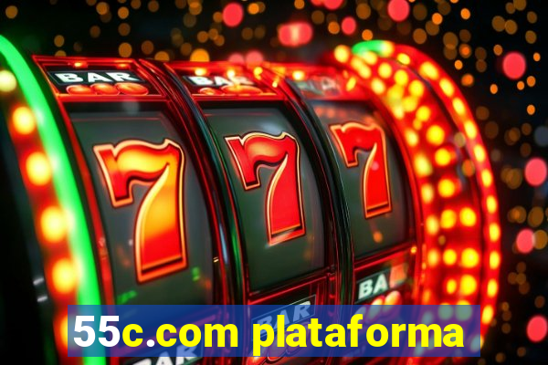 55c.com plataforma